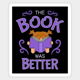 The book was better, cute girl brunette pigtails, purple Magnet